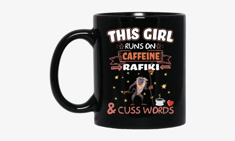 Rafiki Mug This Girl Runs On Caffeeine Rafiki Cuss - Blessed By God Spoiled By My Boyfriend Protected By, transparent png download