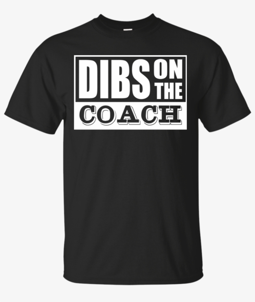 Dibs On The Coach - Redesign Rebuild Reclaim T Shirt, transparent png download