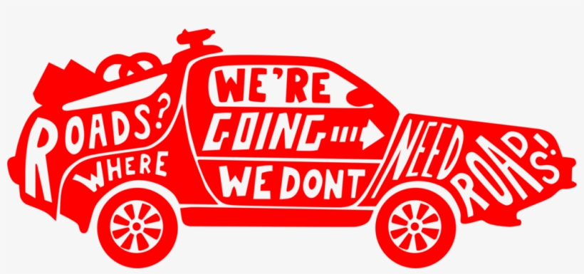 Roads Where We're Going We Don't Need Roads - We Don't Need Roads Iphone 7 Slim Case By Alpha-tone, transparent png download