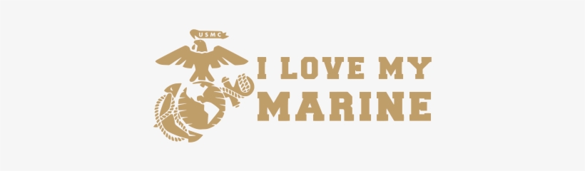I Love My Marine United States Marine Corps Eagle, - Eagle Globe And Anchor, transparent png download