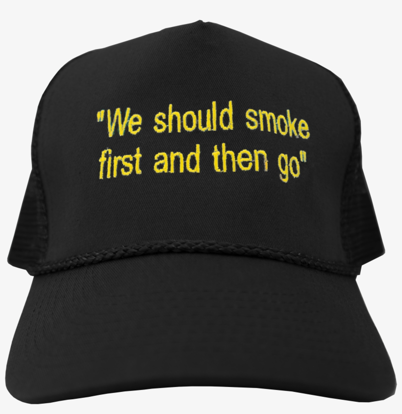 Image Of "we Should Smoke First And Then Go" [black/gold] - Baseball Cap, transparent png download