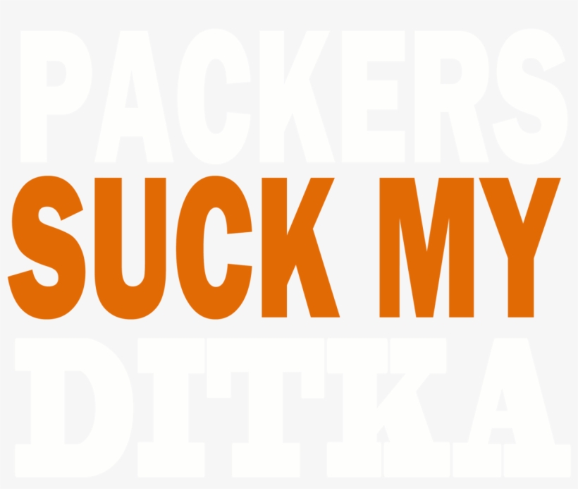 Chicago Bears Tee Packers Can Suck Ditka Women Shirt - Poster, transparent png download