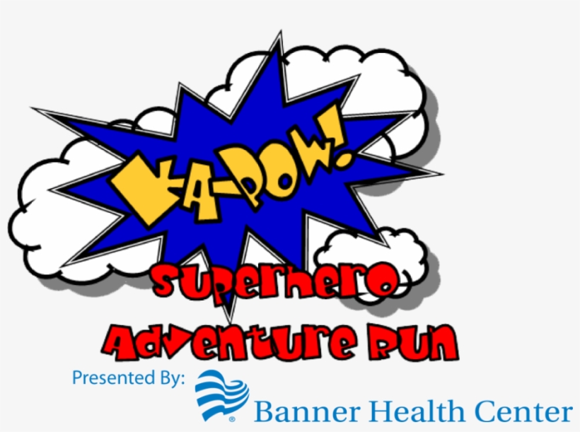 Ka-pow Superhero Adventure Run - Banner Health, transparent png download