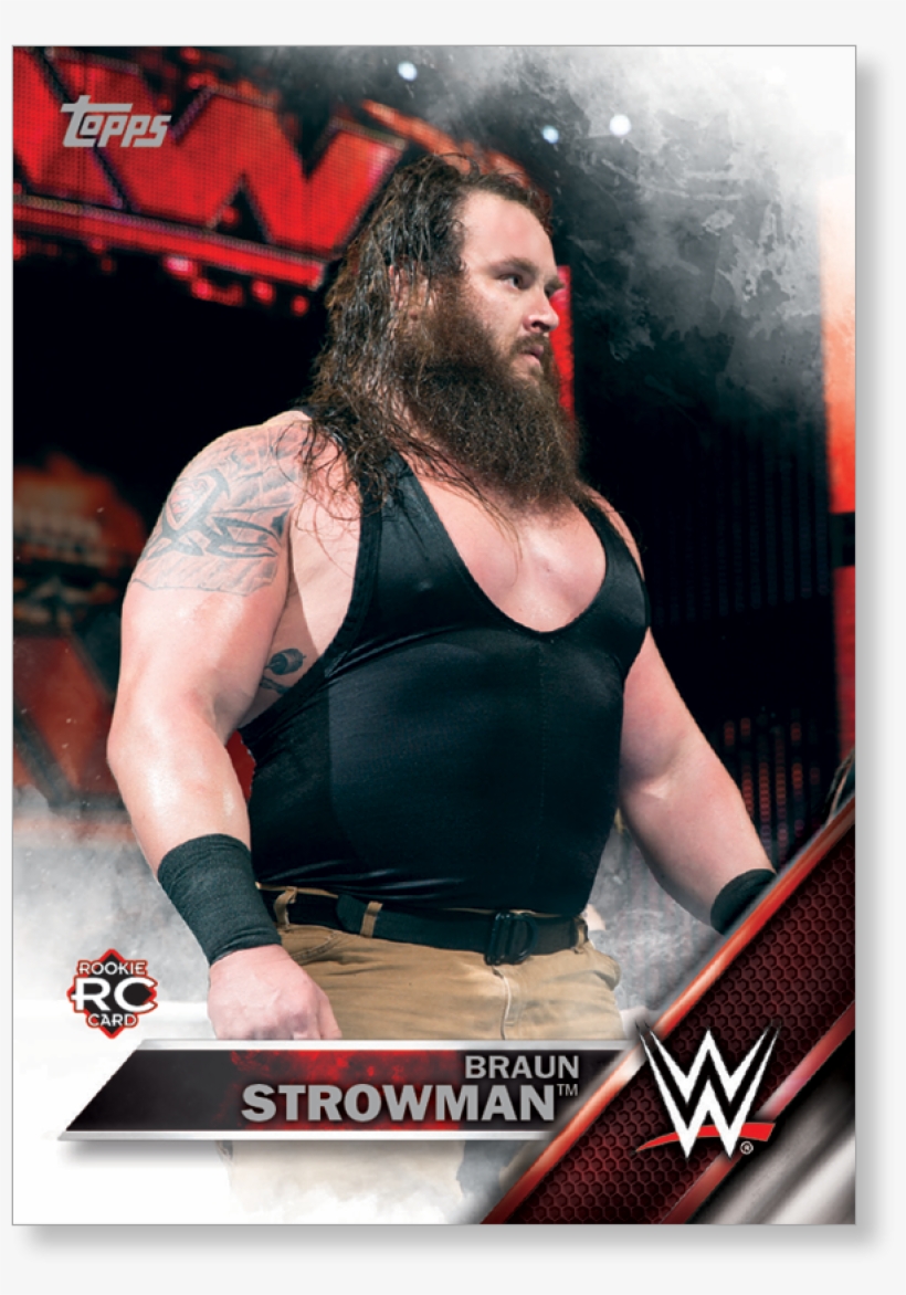 Braun Strowman 2016 Topps Wwe Now, Then And Forever - Wwe Braun Strowman Poster, transparent png download