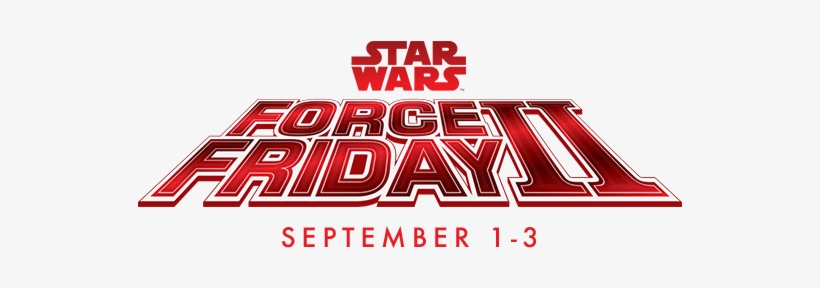 Will You Find The Force Star Wars Launches Force Friday - Star Wars, transparent png download