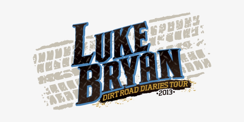 Luke Bryan 2013 Dirt Road Diaries Tour - Luke Bryan Tour Poster, transparent png download