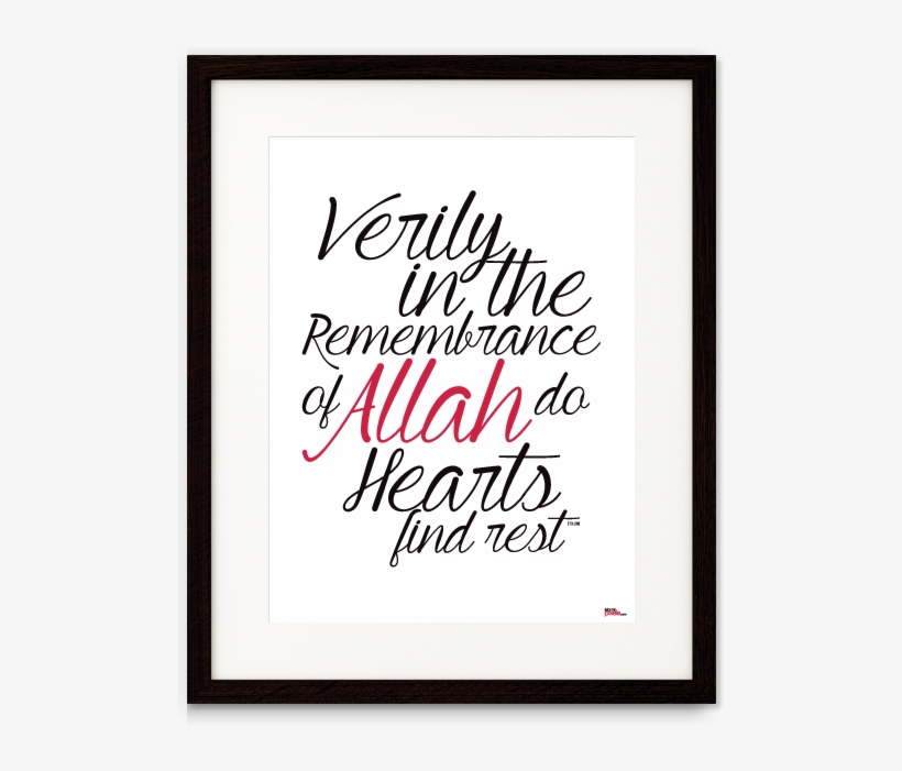 Verse From The Qur'an - Verily In Allah Do Hearts Find Rest, transparent png download