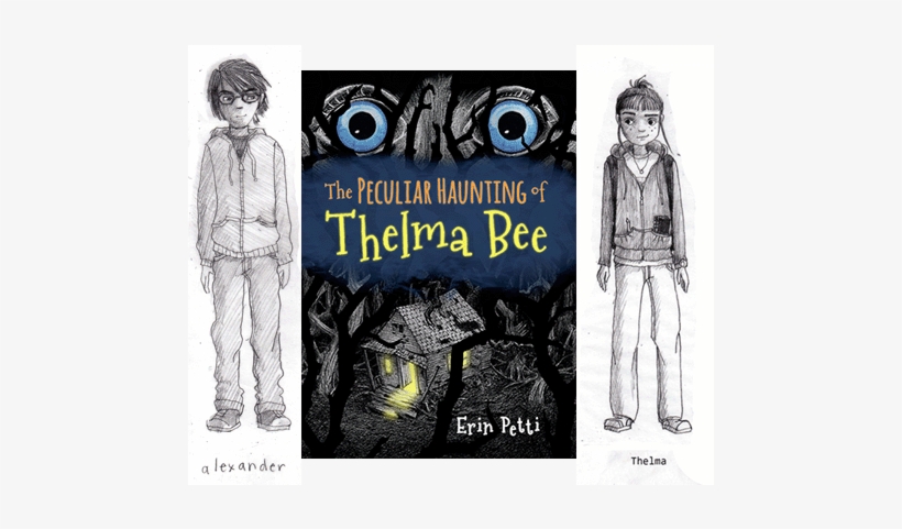 Erin Petti's The Peculiar Haunting Of Thelma Bee - Peculiar Haunting Of Thelma Bee, transparent png download