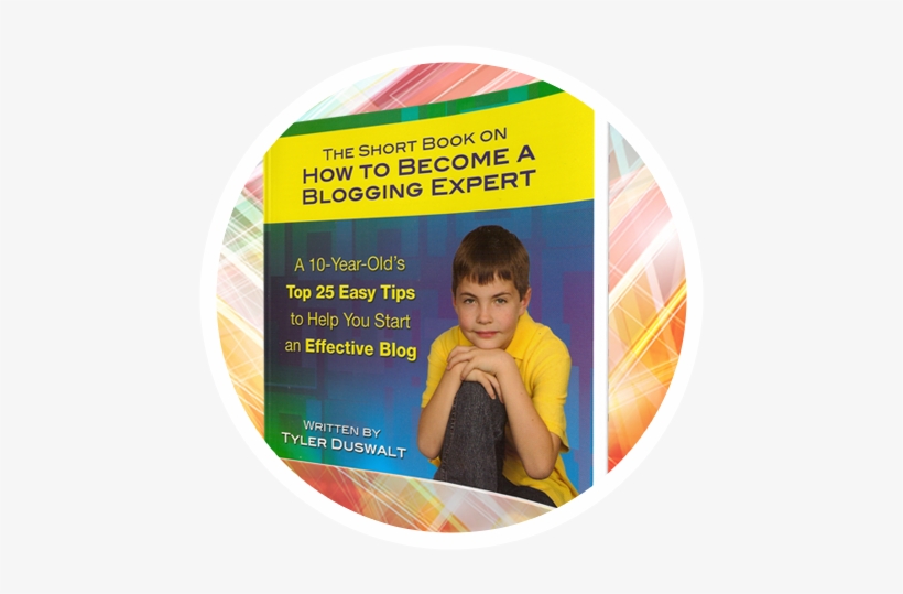 10 Year Old Tyler Duswalt, Blogging Expert - Short Book On How To Become, transparent png download