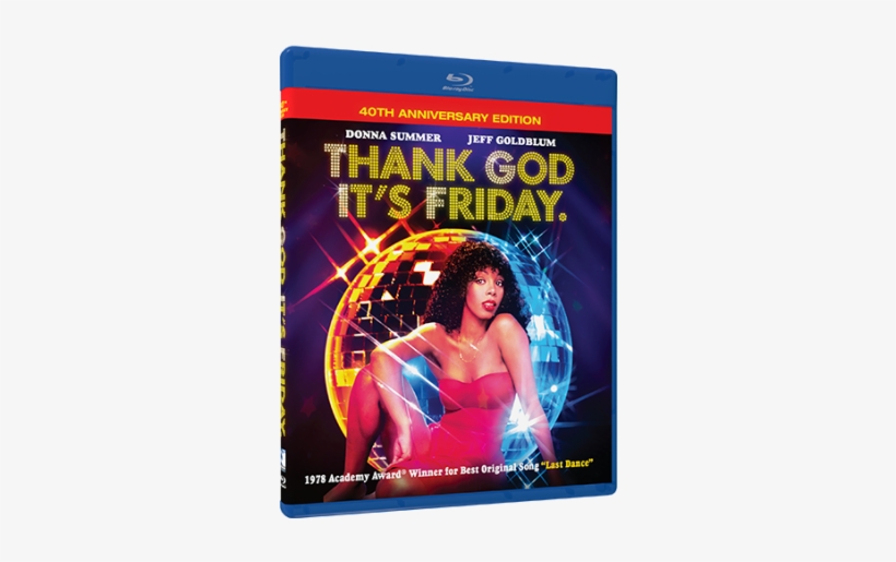 Donna Summer, Jeff Goldblum, Debra Winger, Teri Nunn - Thank God Its Friday Blu Ray, transparent png download
