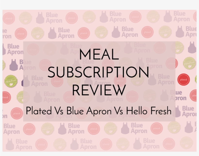Blue Apron, Hello Fresh, Plated Meal Subscription Review - Blue Apron, transparent png download