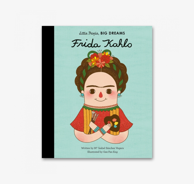Little People Big Dreams Frida Kahlo, transparent png download