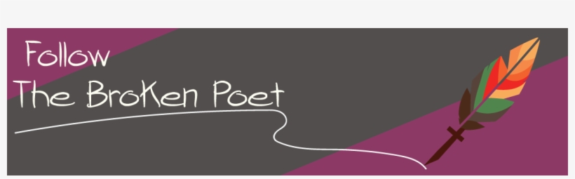 Follow The Broken Poet - Graphic Design, transparent png download