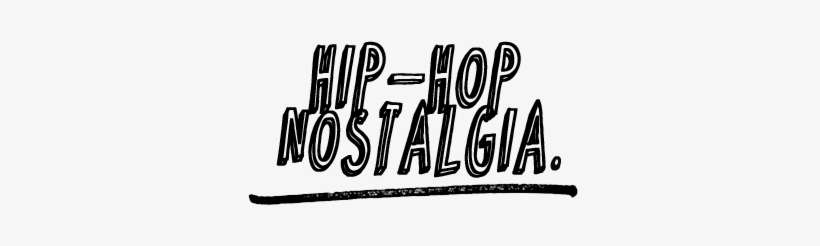 Hip-hop Nostalgia - Hip Hop Nostalgia, transparent png download