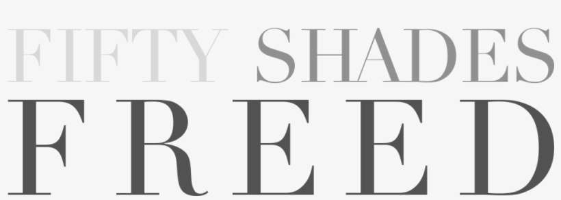 Fifty Shades Franchise - Fifty Shades Freed Title, transparent png download