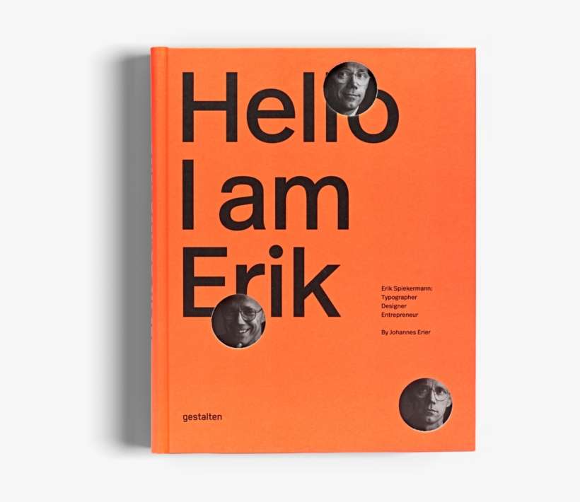 Hello I Am Erik Spiekermann Gestalten Book Typography - Hello I Am Erik Spiekermann, transparent png download