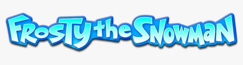 Frosty The Snowman Image - Frosty The Snowman Title, transparent png download