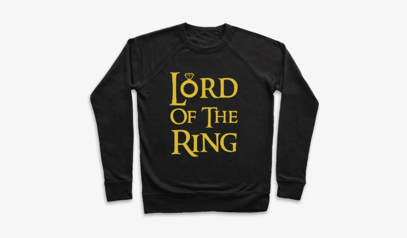 Lord Of The Ring Pullover - You Re Perfect You Re Beautiful You Look Like Linda, transparent png download