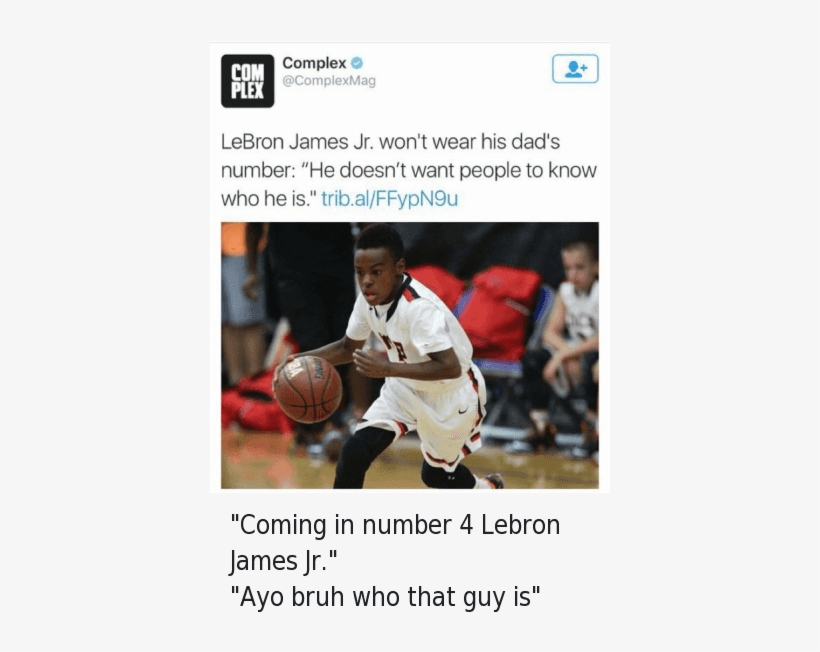 Basketball, Bruh, And Children - Lebron James Jr Doesn T Want To Wear Fathers Number, transparent png download