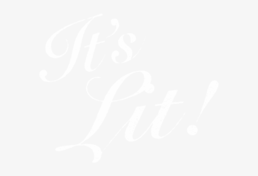It's Lit - White Background Instagram Size, transparent png download