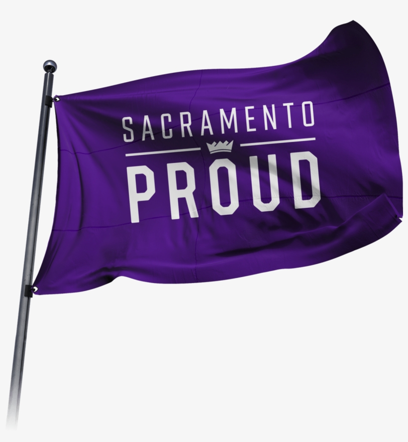 “sacramento Proud” Flag - Sacramento Kings Proud, transparent png download