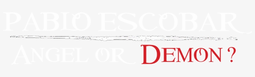 Angel Or Demon - Pablo Escobar Angel Devil, transparent png download