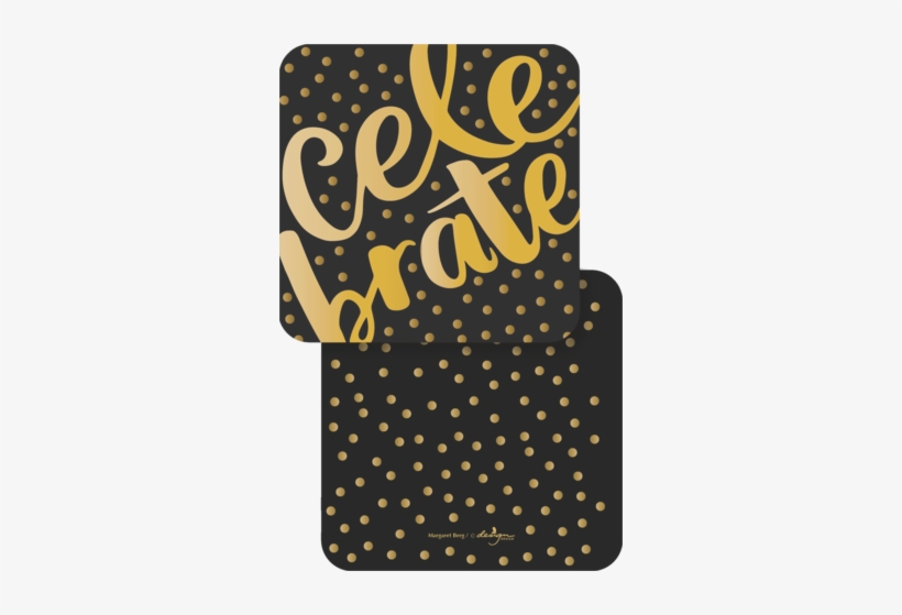 Black Coaster With Gold Celebrate Font With Gold Dots - Black Gold Foil Celebrate Paper Luncheon Napkins, transparent png download