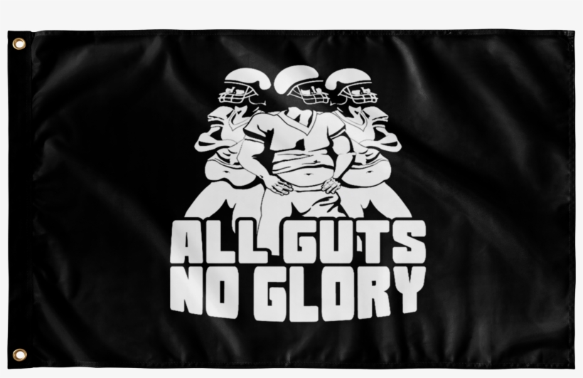 All Guts No Glory Gang - Flag, transparent png download