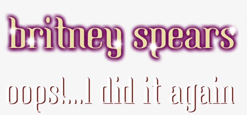 Oops I Did It Again Album Logo - Album, transparent png download