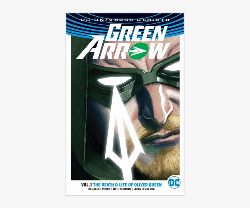Green Arrow Vol - Green Arrow Vol 1 The Death And Life Of Oliver Queen, transparent png download