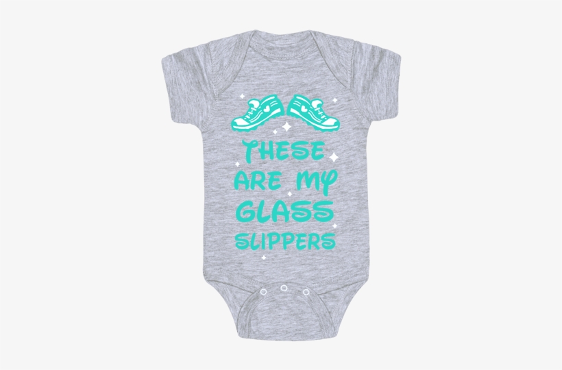 These Are My Glass Slippers Baby Onesy - Daddy Game Onesies, transparent png download
