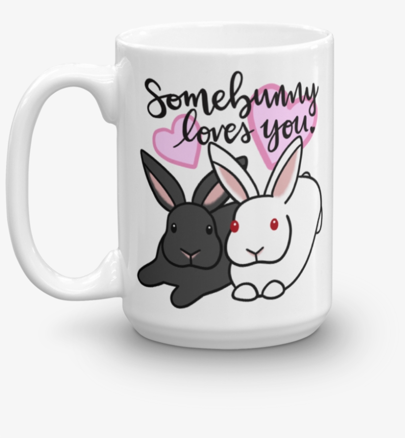 Somebunny Loves You Mug - Coffee Cup, transparent png download