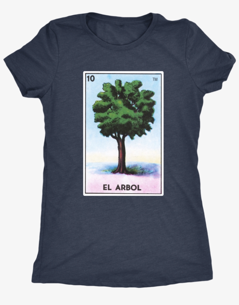El Arbol Womens T-shirt - El Arbol Card T-shirt Tree Loteria Tarot, transparent png download