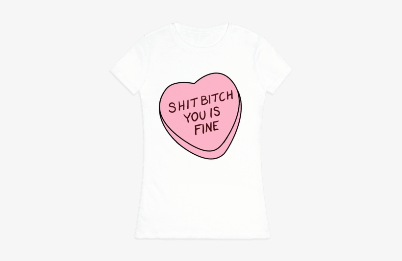 You Is Fine Valentine Heart Womens T-shirt - Heart, transparent png download