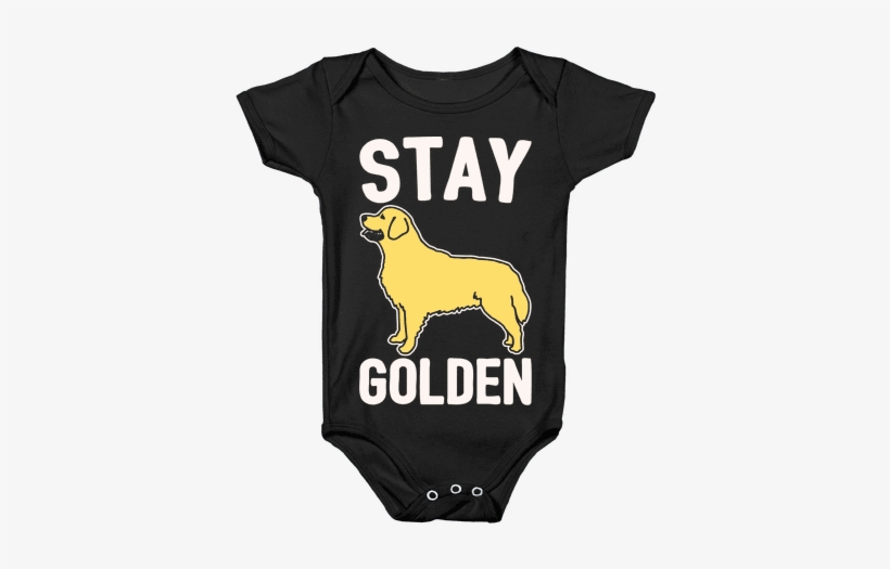 Stay Golden Golden Retriever White Print Baby Onesy - Thicc Potato, transparent png download