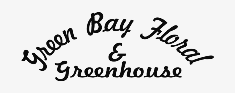 Green Bay Floral And Greenhouse 1263 Shawano Ave Green - Calligraphy, transparent png download
