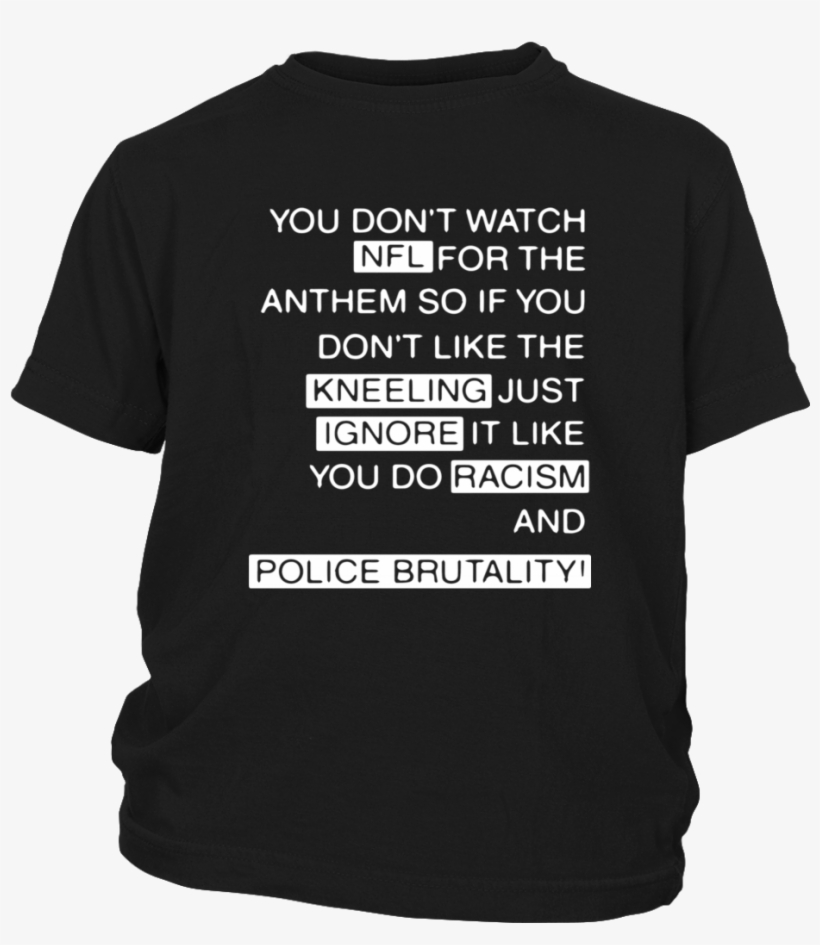 Colin Kaepernick You Don't Watch Nfl For The Anthem - Criminal Justice Major, transparent png download