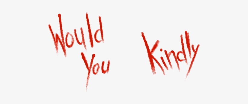 You Have Noticed That Altas Has Said This All Through - Bioshock Would You Kindly, transparent png download