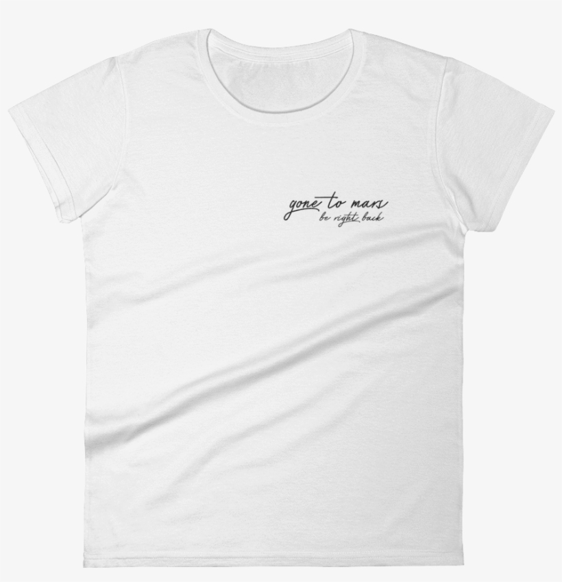 Gone To Mars Womens T-shirt - T-shirt, transparent png download