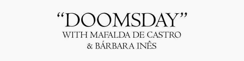 "doomsday" With Mafalda De Castro & Bárbara Inês - Reposteria, transparent png download