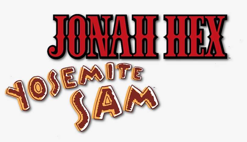 Yosemite Sam Special Logo - Jonah Hex, transparent png download