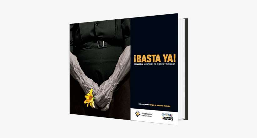 ¿imágenes Fuertes O Censura - Basta Ya Colombia Libro, transparent png download