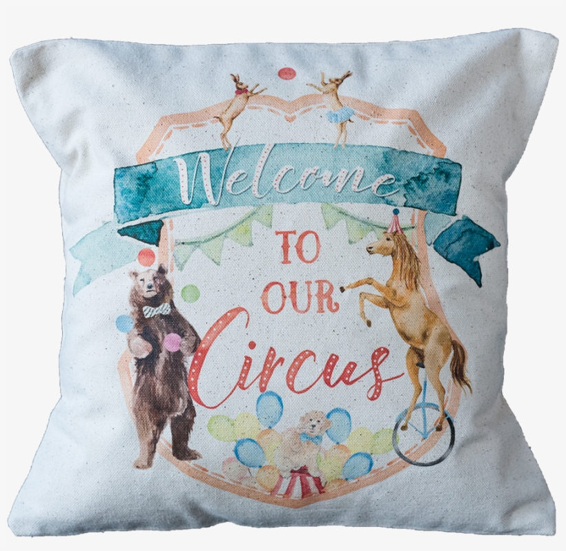 Welcome To The Circus - Cushion, transparent png download