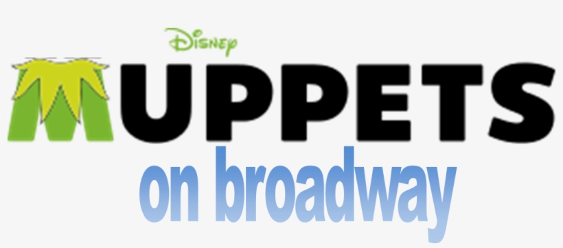 Muppets On Broadway Logo - Muppets Take The O2, transparent png download