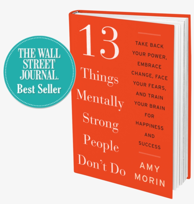 13 Things Mentally Strong People Don't Do The Wall - 1 Thirteen Things Mentally Strong People Don T Do By, transparent png download