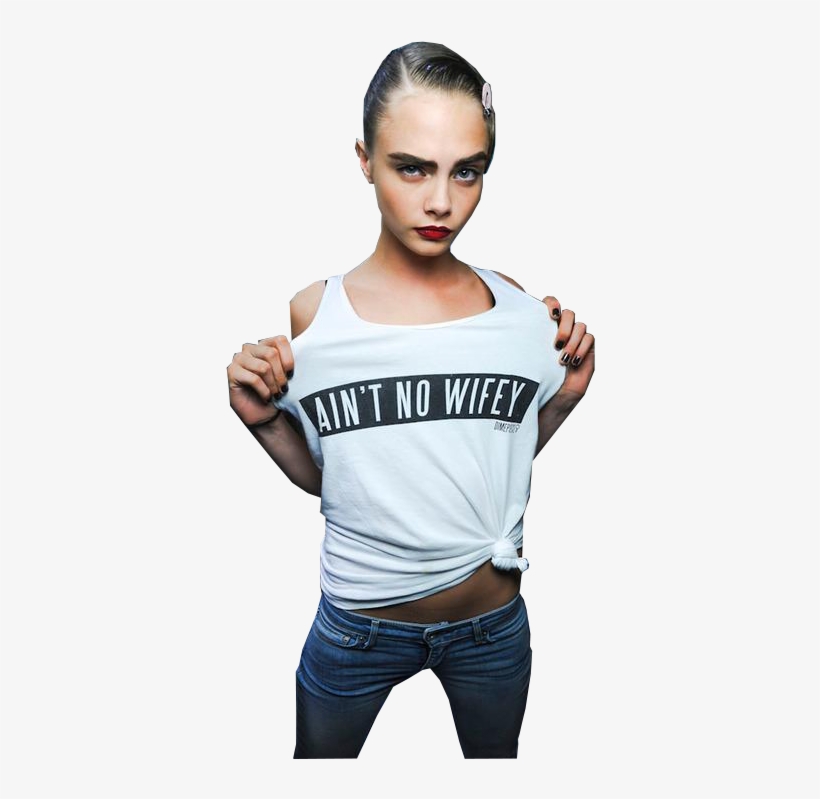 Cara Delevingne Transparents - Cara Delevingne Aint No Wifey, transparent png download
