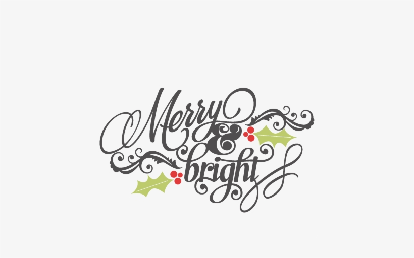 Merry Bright Svg Scrapbook Phrase Christmas Cut Outs Merry And Bright Png Png Image Transparent Png Free Download On Seekpng