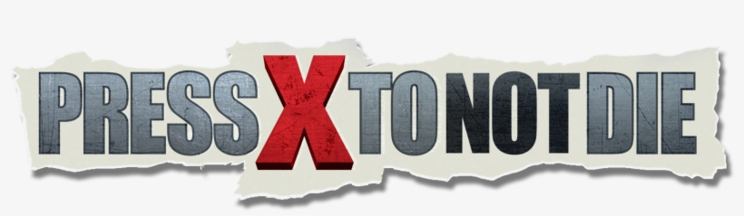 Logo - Press X To Not Die Png, transparent png download