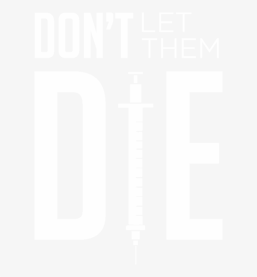 Don T Let Them Die, transparent png download