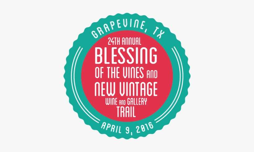 Come Join Us For The Blessing Of The Vines Ceremony - Texas, transparent png download